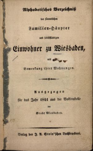 Alphabetisches Verzeichnis der Familien-Häupter und Einwohner zu Wiesbaden mit Bemerkungen ihrer Wohnungen 1841 .jpg